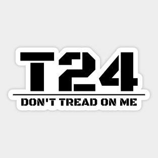 T24 - Don't Tread On Me (B) Sticker